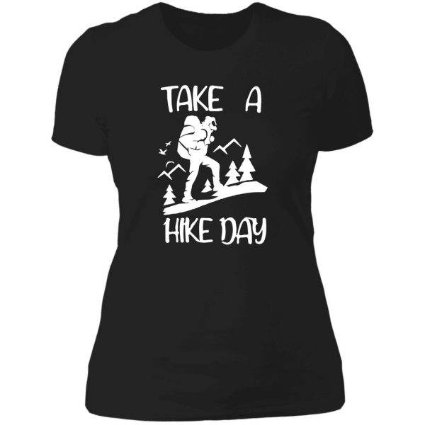 take a hike day to the mountains lady t-shirt