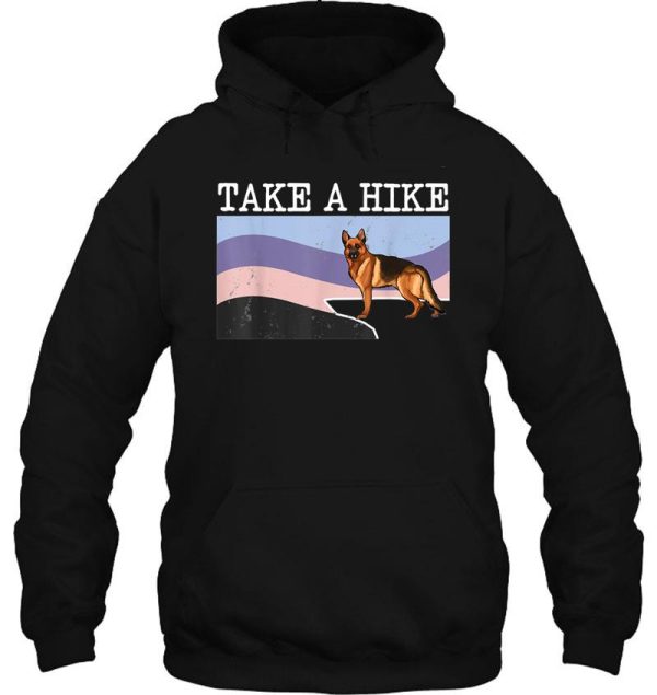 take a hike german shepherd funny graphic hiking gift hoodie