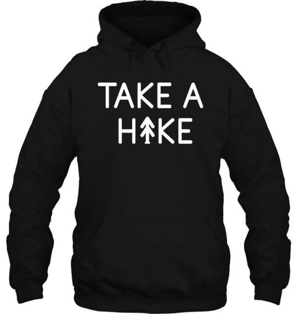 take a hike hoodie