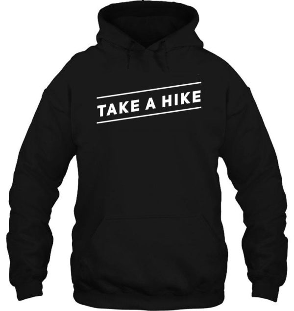 take a hike hoodie