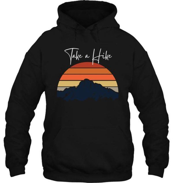 take a hike hoodie