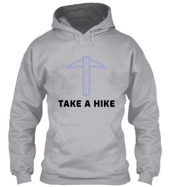 take a hike hoodie