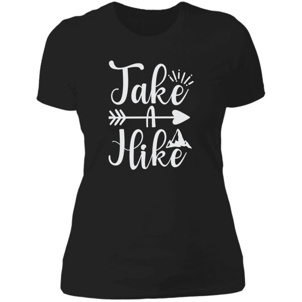 take a hike ideal gift for hiking fans lady t-shirt