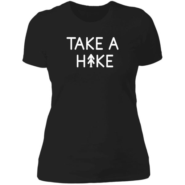 take a hike lady t-shirt