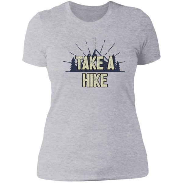 take a hike lady t-shirt