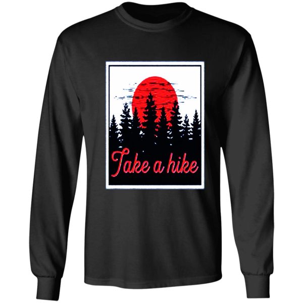 take a hike long sleeve