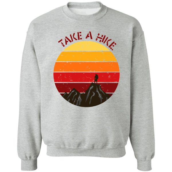 take a hike mountain sunset sweatshirt