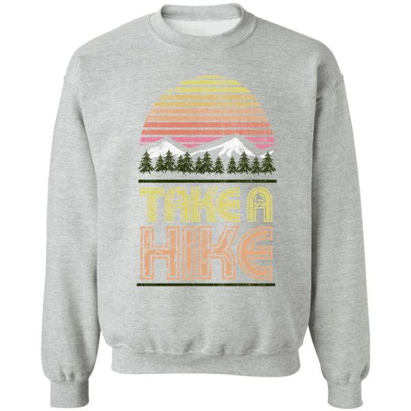 take a hike outdoor graphic tee shirt mountain trees sunset sweatshirt