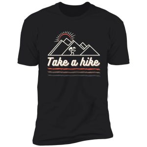 take a hike shirt