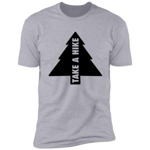 take a hike shirt