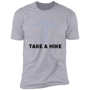 take a hike shirt