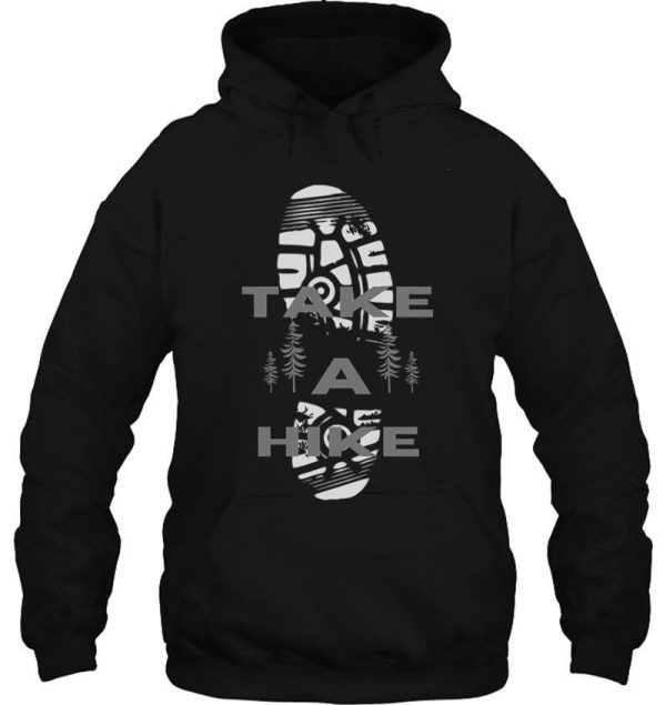 take a hike shirt hiking boot outdoor adventure with saying gift for dad hoodie