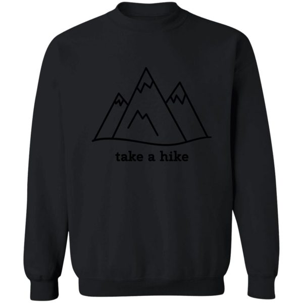 take a hike sweatshirt