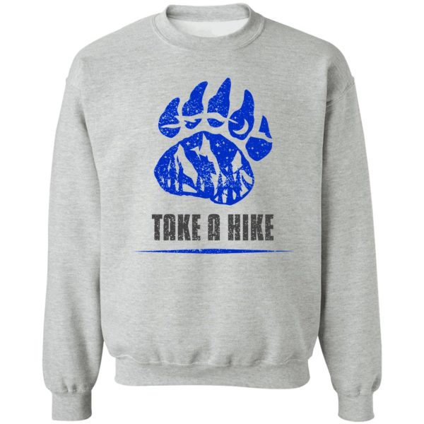 take a hike sweatshirt