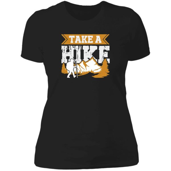 take a hike t-shirttake a hike lady t-shirt