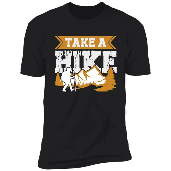 take a hike t-shirttake a hike shirt