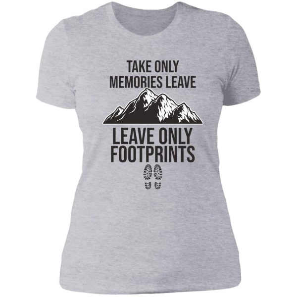 take only memories leave only footprints lady t-shirt