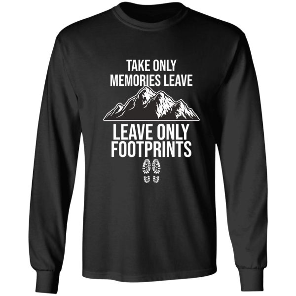 take only memories leave only footprints long sleeve