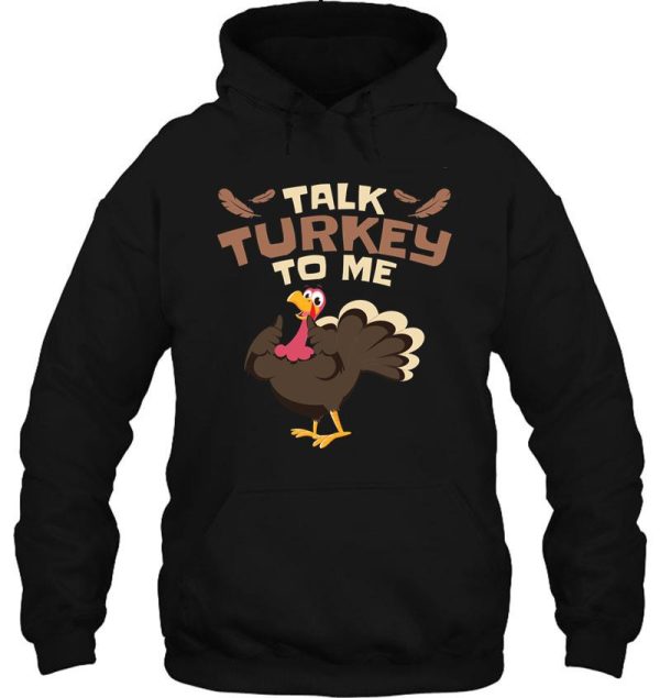 talk turkey to me funny hunting t-shirt hoodie