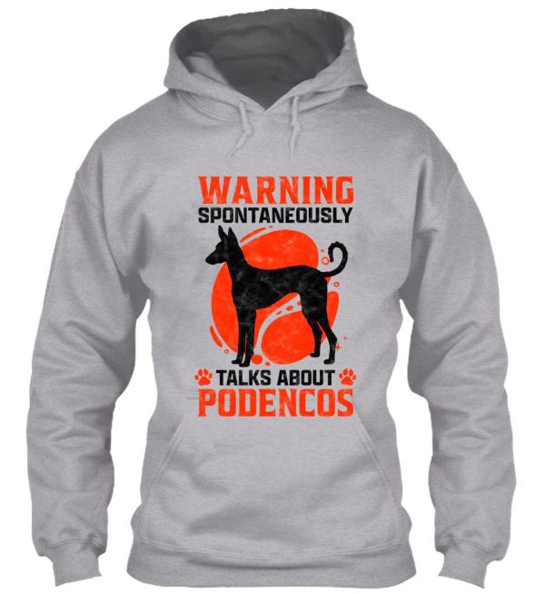 talks spontaneously about podenco spanish hunting dog saying hoodie