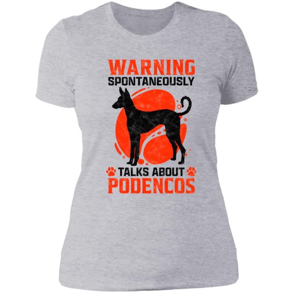 talks spontaneously about podenco spanish hunting dog saying lady t-shirt