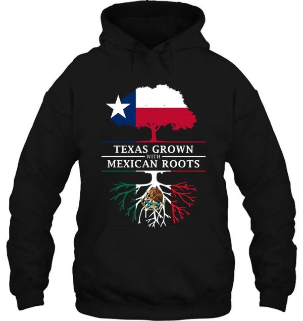 texan grown with mexican roots hoodie