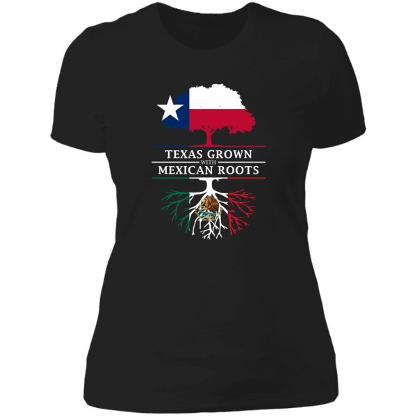 texan grown with mexican roots lady t-shirt