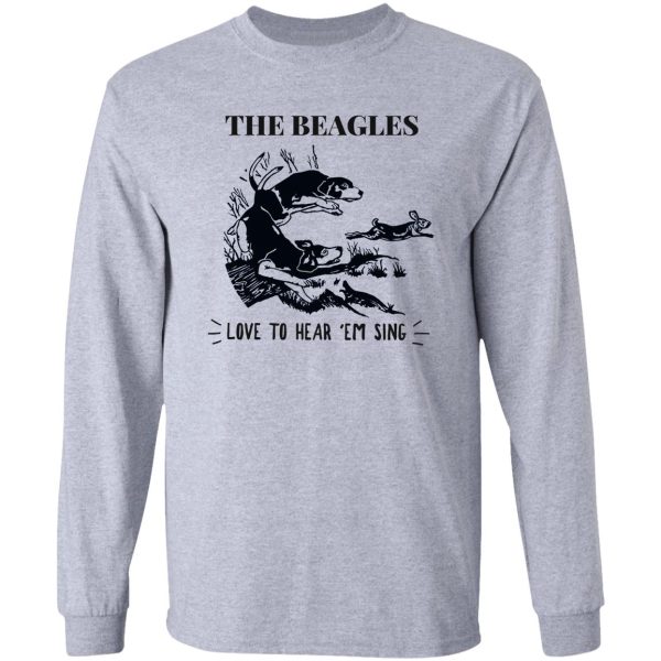 the beagles - love to hear em sing - rabbit hunting long sleeve