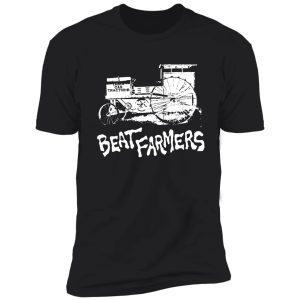 the beat farmers t shirt shirt
