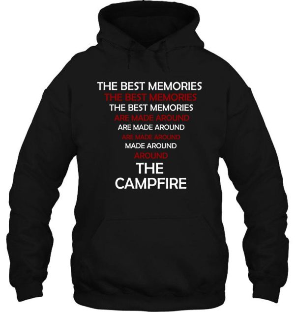 the best memories are made around the campfire hoodie