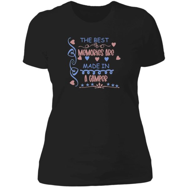 the best memories are made in a camper lady t-shirt