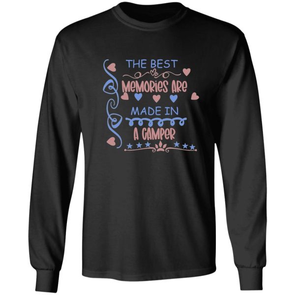 the best memories are made in a camper long sleeve