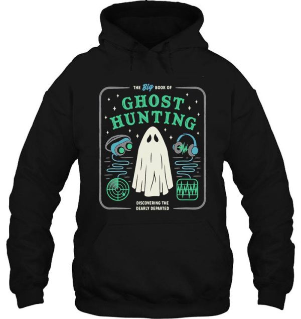 the big book of ghost hunting funny halloween hoodie