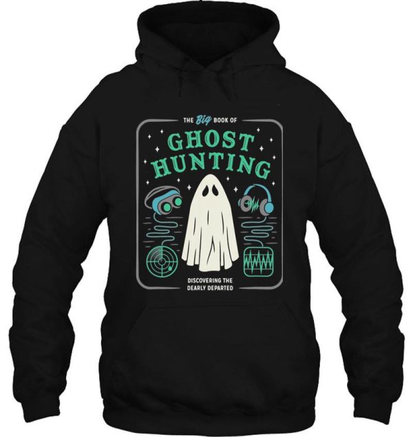the big book of ghost hunting funny halloween t-shirt hoodie