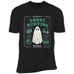 the big book of ghost hunting funny halloween t-shirt shirt
