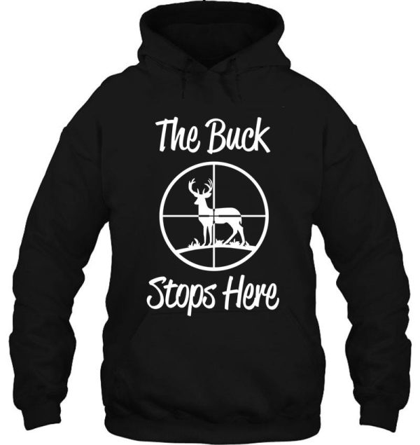 the buck stops here hoodie