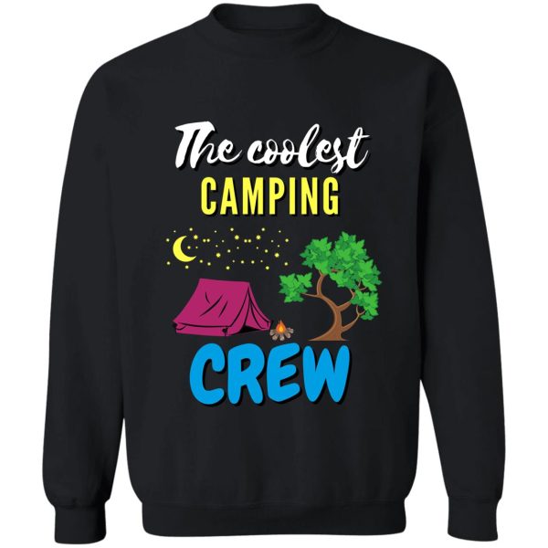 the coolest camping crew sweatshirt