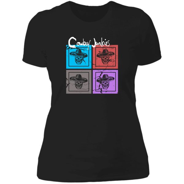 the cowboy junkies t shirt lady t-shirt