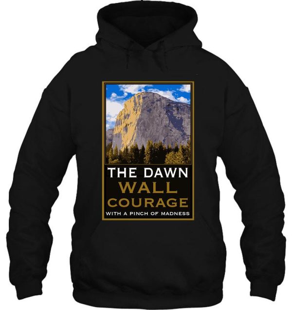 the dawn wall el capitan - love climbing shirts - dawn wall t-shirts - yosemite - extreme sports hoodie