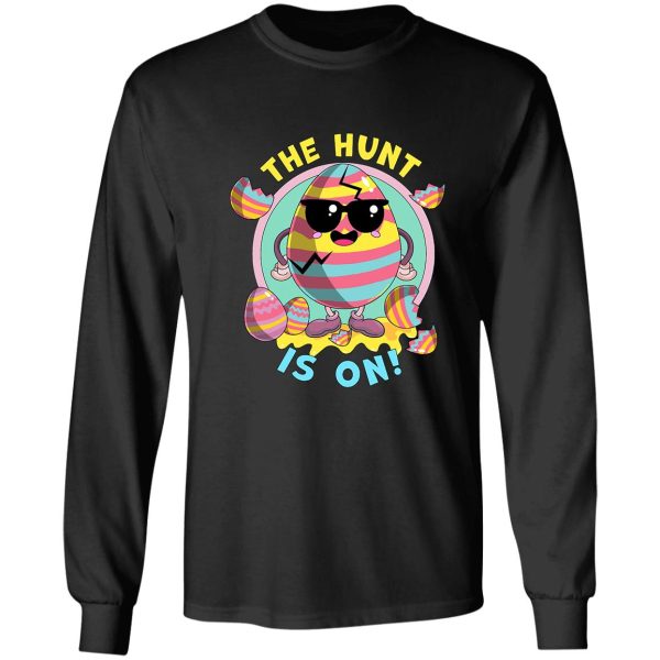 the egg hunt is on funny easter cute long sleeve