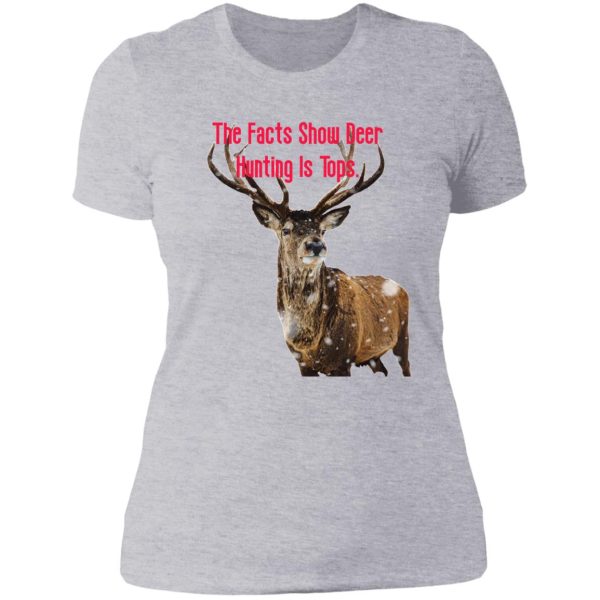 the facts show deer hunting is tops. lady t-shirt