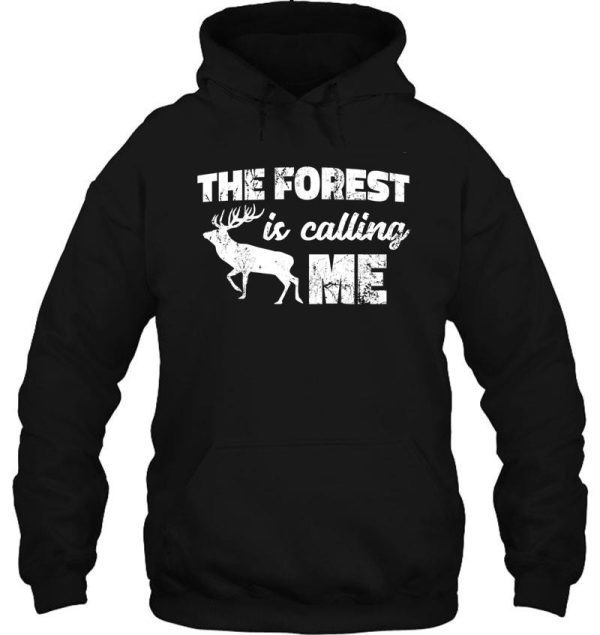 the forest is calling me hoodie