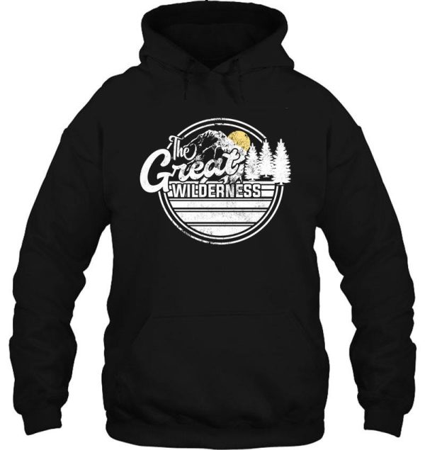 the great wilderness hiking climbing nature camping hoodie