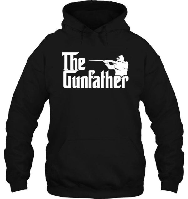 the gun father funny hunting fan dad hoodie
