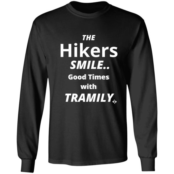 the hikers smile-good times with tramily hiking family thru hiking long sleeve