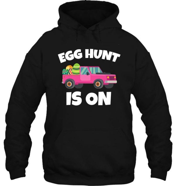 the hunt is on i hunting colored eggs hoodie