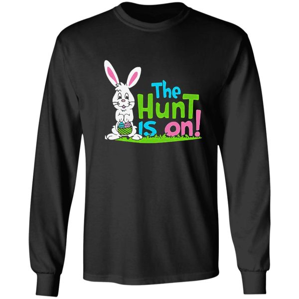 the hunt is on rabbit bunny funny long sleeve