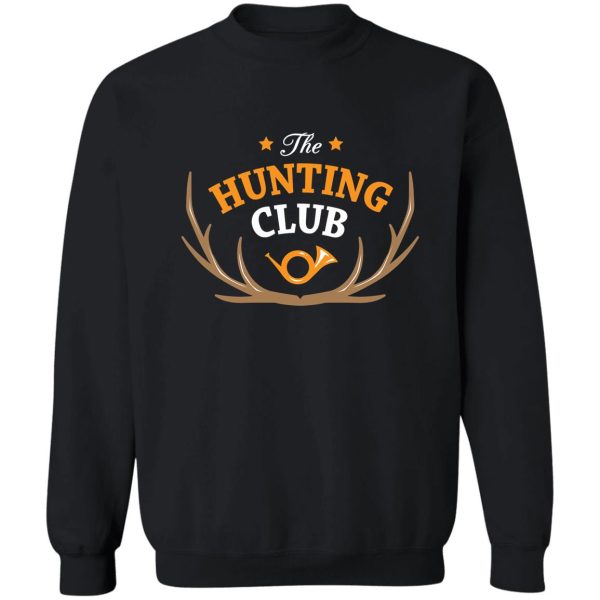 the hunting club apparel hunting team design sweatshirt