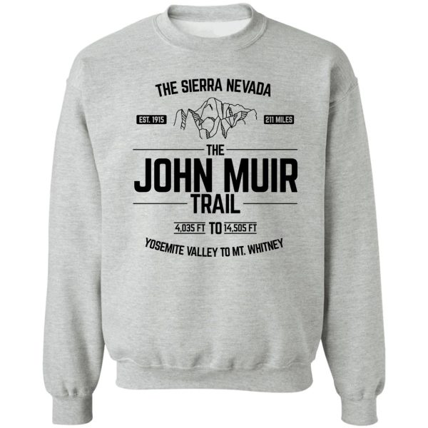 the john muir trail jmt for thru-hikers sweatshirt