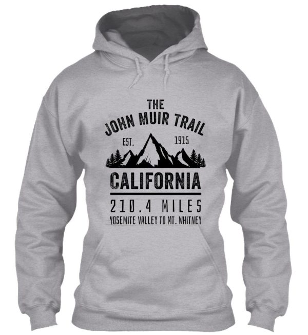 the john muir trail jmt hoodie